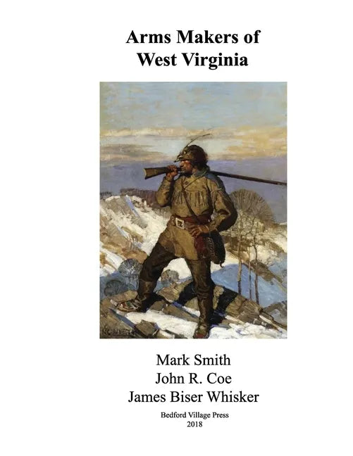 Arms Makers of West Virginia - Paperback