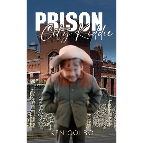 Prison City Kiddie - Hardcover