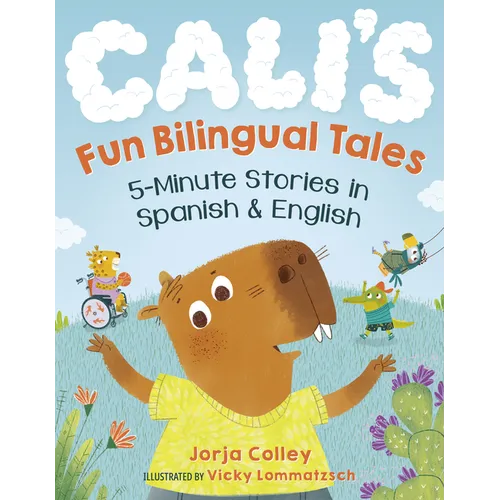 Cali's Fun Bilingual Tales: 5-Minute Stories in Spanish and English - Paperback