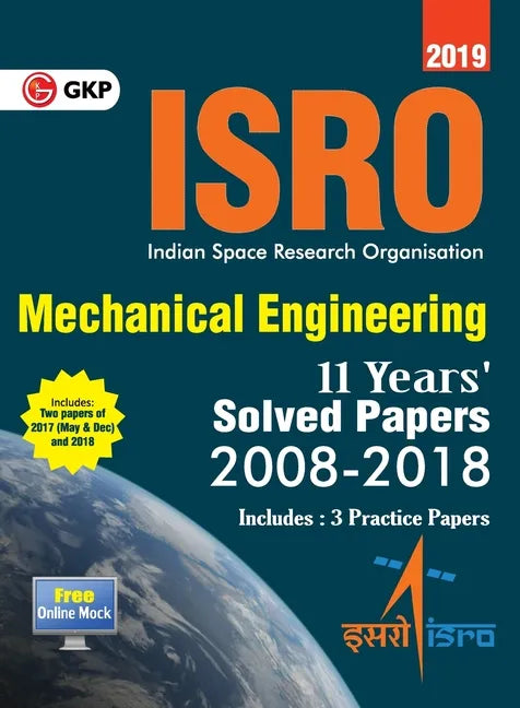 ISRO 2019 Mechanical Engineering - Previous Years' Solved Papers (2008-2018) - Paperback