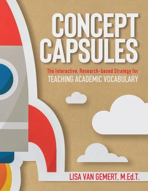 Concept Capsules: The Interactive, Research-based Strategy for Teaching Academic Vocabulary - Paperback