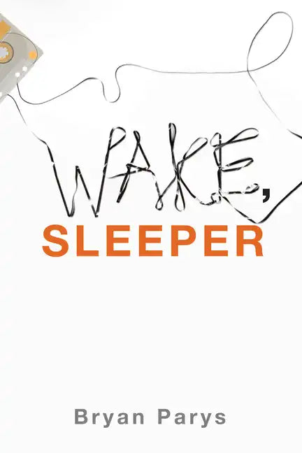 Wake, Sleeper - Hardcover