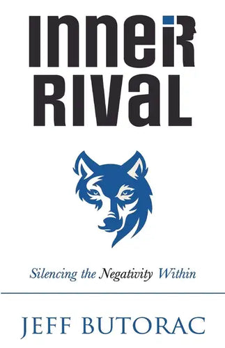 Inner Rival: Silencing the Negativity Within - Paperback