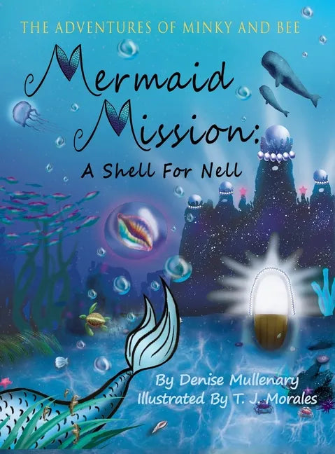 Mermaid Mission: A Shell for Nell - Hardcover