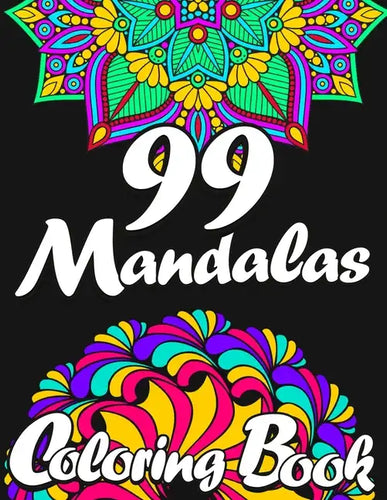99 Mandalas Coloring Book for Adults - Paperback