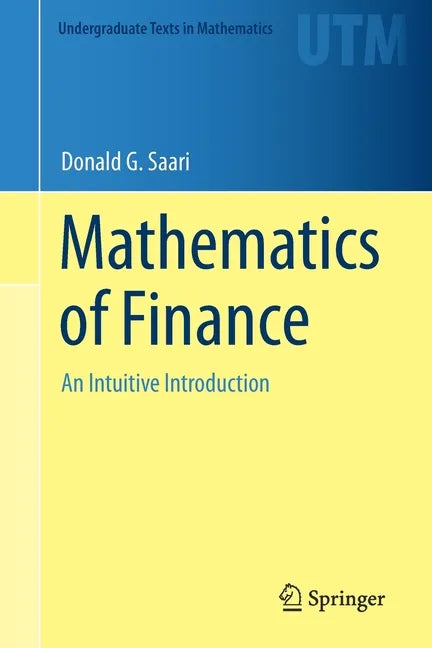 Mathematics of Finance: An Intuitive Introduction - Paperback