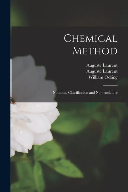 Chemical Method: Notation, Classification and Nomenclature - Paperback