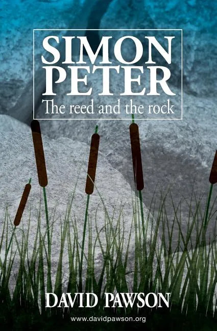 Simon Peter: The Reed and the Rock - Paperback