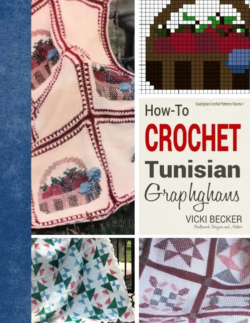 How-To Crochet Tunisian Graphghans - Paperback