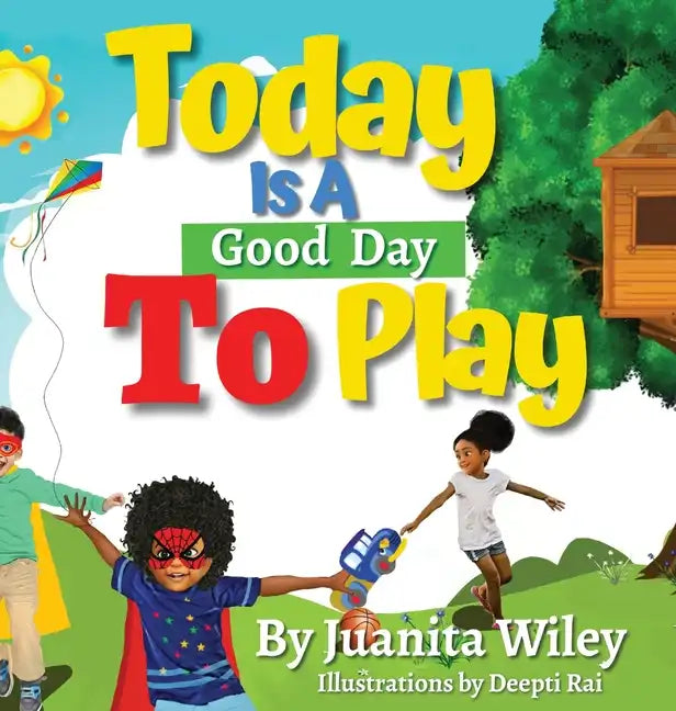 Today Is a Good Day to Play - Hardcover