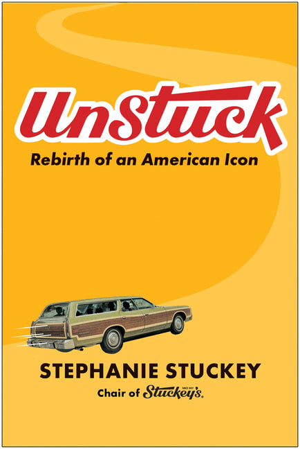 Unstuck: Rebirth of an American Icon - Hardcover