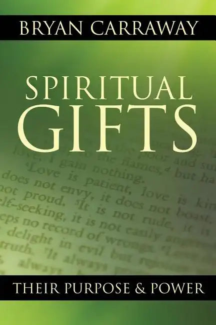 Spiritual Gifts: Their Purpose & Power - Paperback