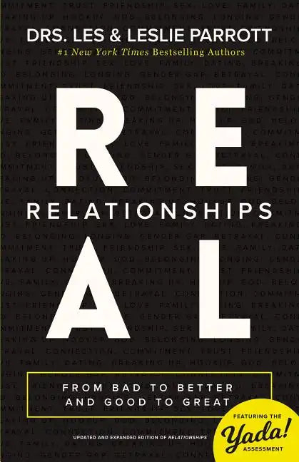 Real Relationships: From Bad to Better and Good to Great - Paperback
