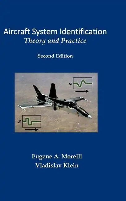 Aircraft System Identification: Theory and Practice - Hardcover