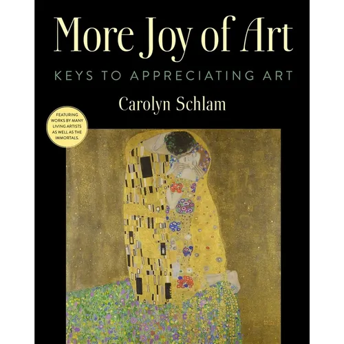 More Joy of Art: Keys to Appreciating Art - Hardcover