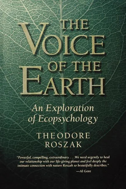 Voice of the Earth: An Exploration of Ecopsychology - Paperback