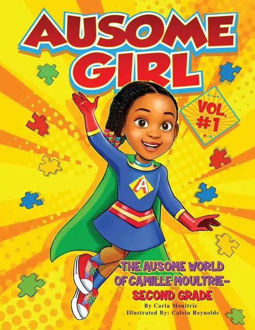 Ausome Girl: The Ausome World of Camille Moultrie - Second Grade - Paperback