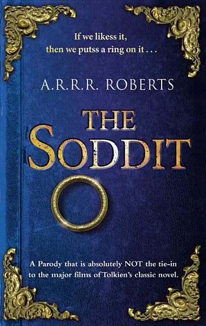 The Soddit: Or, Let's Cash in Again - Hardcover