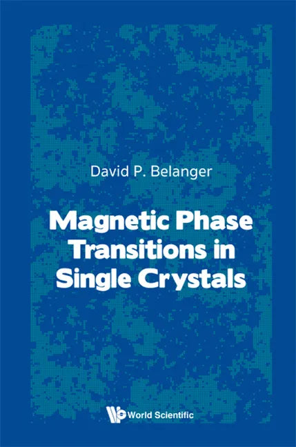 Magnetic Phase Transitions in Single Crystals - Hardcover