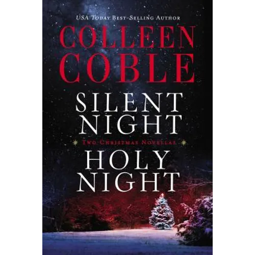 Silent Night, Holy Night: A Colleen Coble Christmas Collection - Paperback