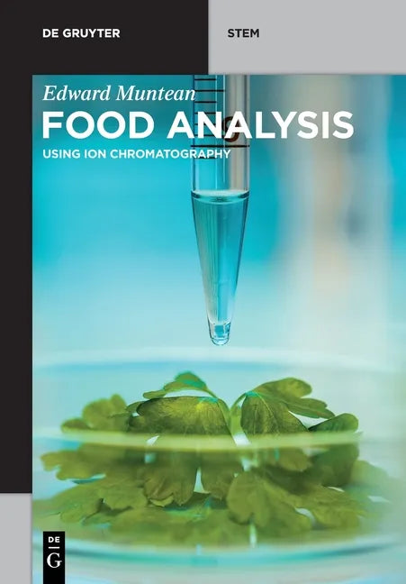 Food Analysis: Using Ion Chromatography - Paperback