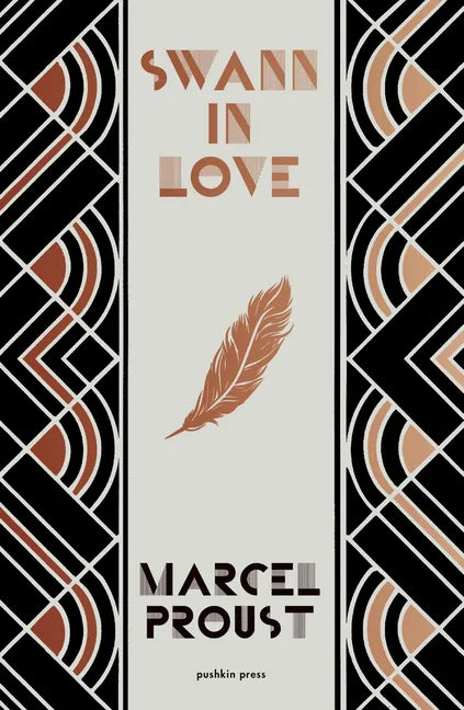 Swann in Love, Deluxe Edition: The Witty Novella That's the Perfect Introduction to Proust - Hardcover