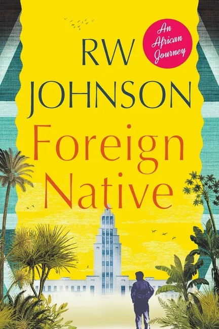Foreign Native: An African Journey - Paperback