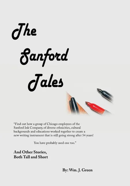 The Sanford Tales: And Other Stories, Both Tall and Short - Hardcover