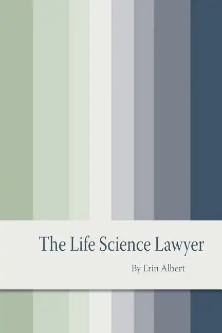 The Life Science Lawyer - Paperback