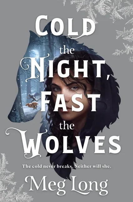 Cold the Night, Fast the Wolves - Hardcover