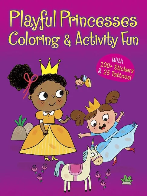 Playful Princesses Coloring & Activity Fun: With 100+ Stickers & 25 Tattoos! - Paperback