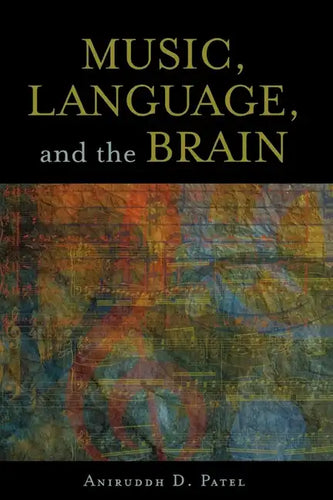 Music, Language, and the Brain - Paperback