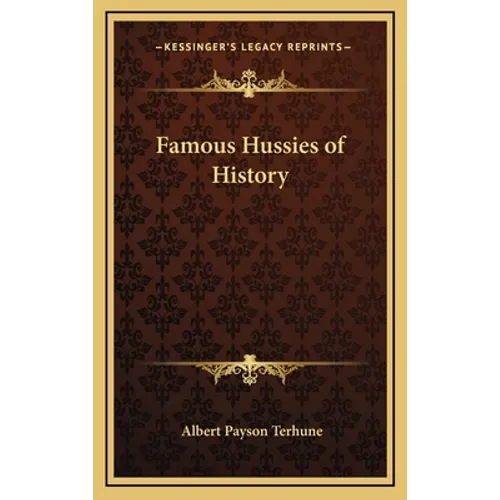 Famous Hussies of History - Hardcover