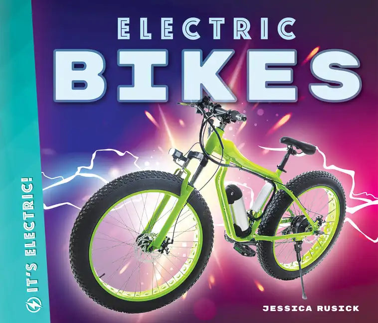 Electric Bikes - Library Binding