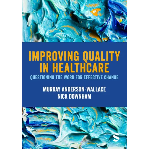 Improving Quality in Healthcare - Paperback