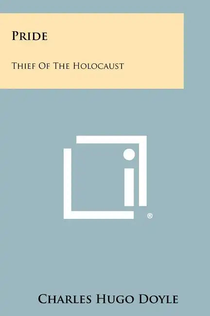 Pride: Thief Of The Holocaust - Paperback