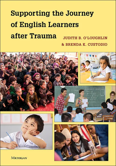 Supporting the Journey of English Learners After Trauma - Paperback