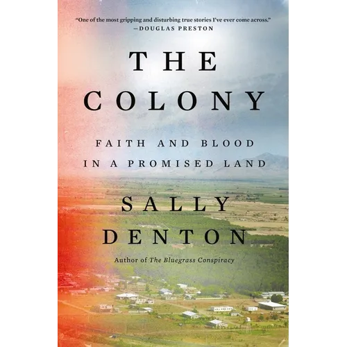 The Colony: Faith and Blood in a Promised Land - Paperback