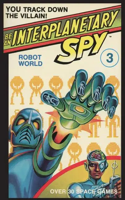 Be An Interplanetary Spy: Robot World - Paperback
