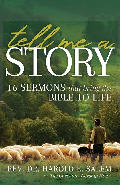 Tell Me a Story: 16 Sermons that Bring the Bible to Life - Paperback