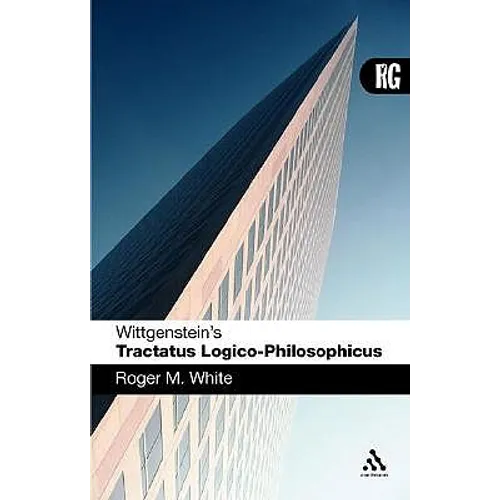 Wittgenstein's 'Tractatus Logico-Philosophicus': A Reader's Guide - Paperback