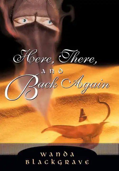 Here, There, and Back Again - Hardcover