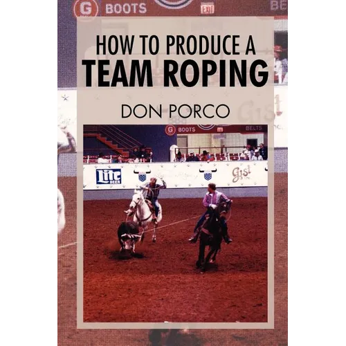 How to Produce a Team Roping - Paperback
