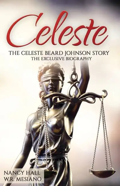 Celeste: The Celeste Beard Johnson Story - Paperback