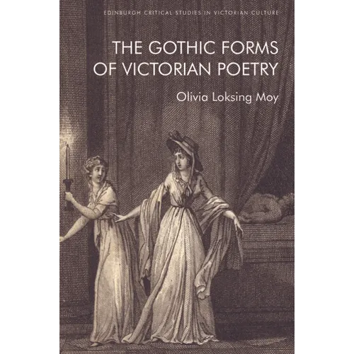 The Gothic Forms of Victorian Poetry - Paperback