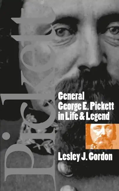 General George E. Pickett in Life and Legend - Paperback