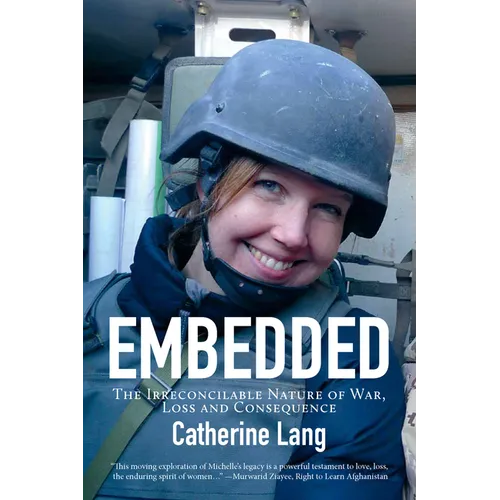 Embedded: The Irreconcilable Nature of War, Loss and Consequence - Paperback