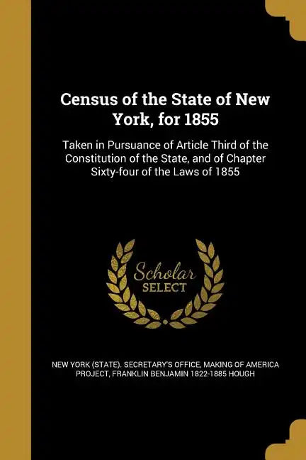 Census of the State of New York, for 1855 - Paperback