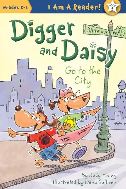 Digger and Daisy Go to the City - Paperback