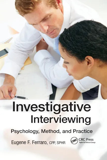 Investigative Interviewing: Psychology, Method, and Practice - Paperback